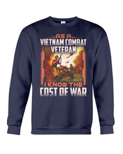 Load image into Gallery viewer, Veteran Cost Of War Gift For Soldier T-Shirt Sweatshirt