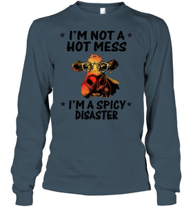 Heifer Not A Hot Mess Spicy Disaster Funny Quote Tee Unisex Long Sleeve