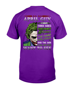 April Guy Joker Quiet Sweet Funny Crazy Black T-Shirt Guys Tee