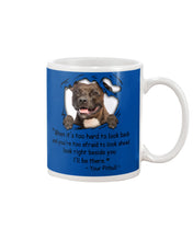 Load image into Gallery viewer, Pitbull I'll Be There Gift For Dog Lovers T-Shirt Mug