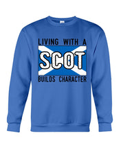 Load image into Gallery viewer, Living With A Scotland Funny Quote T-Shirt Sweatshirt
