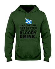 Load image into Gallery viewer, Scottish Not A Bloddy Drink Trending Quote T-Shirt Hoodie