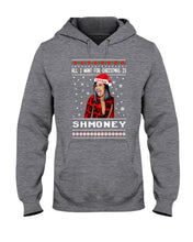 Load image into Gallery viewer, Demi Lovato All I Want For Christmas Is Shmoney Hoodie