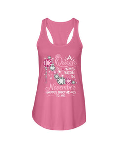 Happy Birthdat To November Queen T-Shirt Ladies Flowy Tank