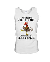 Load image into Gallery viewer, Chicken Roll A Joint Funny Quote T-Shirt For Friends Family Unisex Tank Top