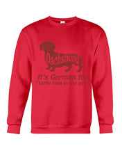 Load image into Gallery viewer, Dachshund German Shirt For Dachshunds Dog Lovers Sweatshirt