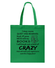 Load image into Gallery viewer, Crazy If You Mess With My Books Gift For Book Lovers T-Shirt Basketweave Tote Bag