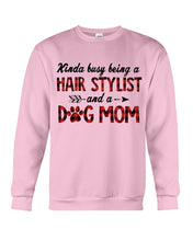 Load image into Gallery viewer, Hair Stylist And Dog Mom Gift For Dog Lovers Funny T-Shirt Sweatshirt