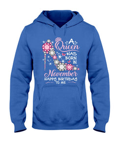 Happy Birthdat To November Queen T-Shirt Hoodie