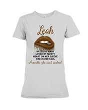 Load image into Gallery viewer, Leah A Mouth She Can't Control Quote Name T-Shirt Ladies Tee