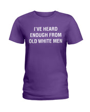 Load image into Gallery viewer, Old White Men Black Quote T-Shirt Ladies Tee
