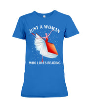 Load image into Gallery viewer, Just A Woman Loves Dancing And Reading Books Ladies Tee