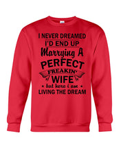 Load image into Gallery viewer, Marry A Perfect Wife Amazing Shirt For Husband And Wife Family Tee Sweatshirt