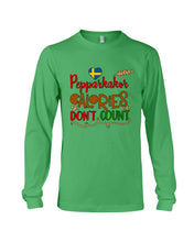 Load image into Gallery viewer, Pepparkakor Calories Don't Count Unisex Long Sleeve
