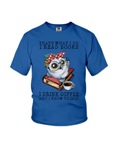 Load image into Gallery viewer, Cute Owl Read Books And Drink Coffee Funny T-Shirt Youth Tee