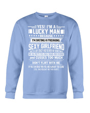 Load image into Gallery viewer, Lucky Man Have Sexy Girlfriend Gift For Couple Tee Sweatshirt