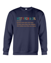 Load image into Gallery viewer, West Virginia Girl Knows More Than She Says Sweatshirt