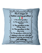 Load image into Gallery viewer, Italian Say Goodbye Funny Tee Pillow Cover