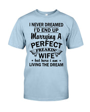 Load image into Gallery viewer, Marry A Perfect Wife Amazing Shirt For Husband And Wife Family Tee Guys Tee