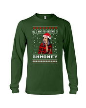 Load image into Gallery viewer, Demi Lovato All I Want For Christmas Is Shmoney Unisex Long Sleeve