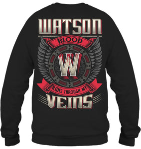 Watson Blood Runs Through Veins Black Quote Name T-Shirt Sweatshirt