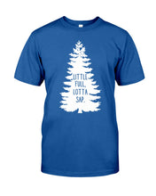 Load image into Gallery viewer, Little Full Lotta Sap Christmas Tree Gift For Friends Shirt Guys Tee