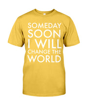 Load image into Gallery viewer, Down Syndrome I Will Change The World Guys Tee