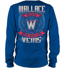 Load image into Gallery viewer, Wallace Blood Runs Through Veins Black Quote Name T-Shirt Unisex Long Sleeve