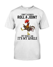 Load image into Gallery viewer, Chicken Roll A Joint Funny Quote T-Shirt For Friends Family Guys Tee