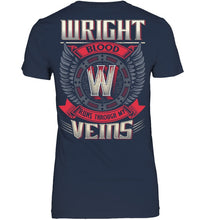 Load image into Gallery viewer, Wright Blood Runs Through Veins Black Quote Name T-Shirt Ladies Tee
