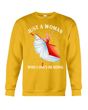 Load image into Gallery viewer, Just A Woman Loves Dancing And Reading Books Sweatshirt