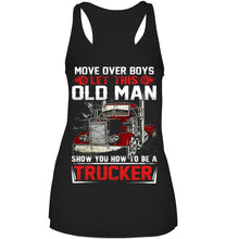 Load image into Gallery viewer, Old Trucker Move Over Boys Black T-Shirt Ladies Flowy Tank
