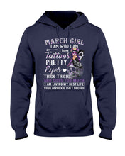 Load image into Gallery viewer, Tattoos Pretty Eyes Gift For March Girl T-Shirt Hoodie