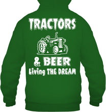 Load image into Gallery viewer, Tractors And Beer Living The Dream Gift For Daddy Father Farmers Hoodie