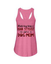 Load image into Gallery viewer, Hair Stylist And Dog Mom Gift For Dog Lovers Funny T-Shirt Ladies Flowy Tank