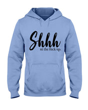 Load image into Gallery viewer, Shut The F Funny Quote T-Shirt Hoodie
