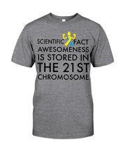 Load image into Gallery viewer, Scientist Fact Awesomeness Is Stored In The 21St Chromosome Guys Tee