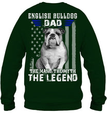 Load image into Gallery viewer, English Bulldog  - The Man - The Myth - The Legend Black T-Shirt Sweatshirt