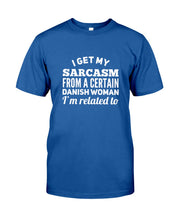 Load image into Gallery viewer, Danish Sarcasm Inherited Women Guys Tee