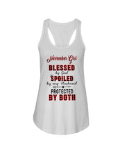 Load image into Gallery viewer, November Girl Blessed By Girl Spoiled By Husband Quote T-Shirt Ladies Flowy Tank
