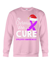 Load image into Gallery viewer, Epilepsy Awareness - My Christmas Wish Is A Cure Sweatshirt