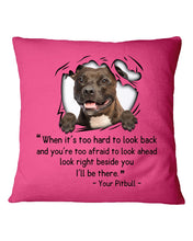 Load image into Gallery viewer, Pitbull I'll Be There Gift For Dog Lovers T-Shirt Pillow Cover