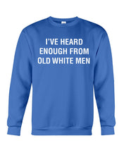 Load image into Gallery viewer, Old White Men Black Quote T-Shirt Sweatshirt