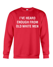 Load image into Gallery viewer, Old White Men Black Quote T-Shirt Sweatshirt