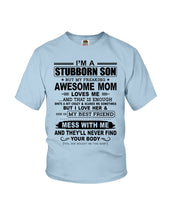 Load image into Gallery viewer, Stubborn Son Loves His Awesome Mom Family Gift T-Shirt Youth Tee