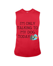 Load image into Gallery viewer, Talking To My Dog Today Quote T-Shirt Unisex Long Sleeve