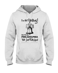 I'm From Philadelphia T-Shirt Hoodie