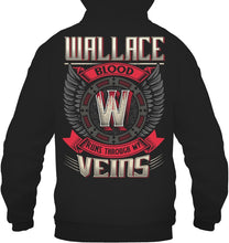 Load image into Gallery viewer, Wallace Blood Runs Through Veins Black Quote Name T-Shirt Hoodie