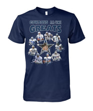 Load image into Gallery viewer, Dallas Cowboys Greats Gift For Fan T-Shirt Guys Tee