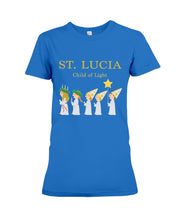Load image into Gallery viewer, St Lucia Child Of Light God Jesus Christmas Gift Ladies Tee